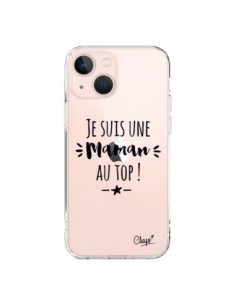 Coque iPhone 13 Mini Je suis une Maman au Top...