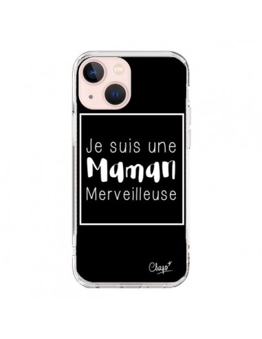 Coque iPhone 13 Mini Je suis une Maman Merveilleuse - Chapo