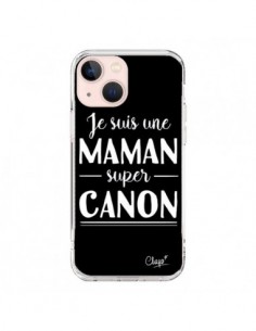 Coque iPhone 13 Mini Je suis une Maman super Canon - Chapo