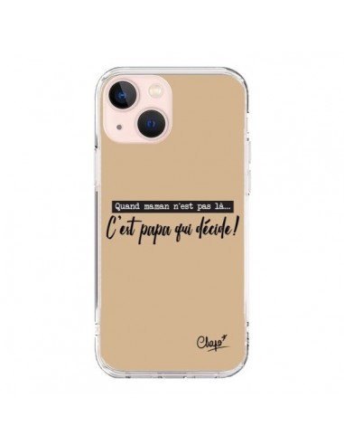 Coque iPhone 13 Mini C'est Papa qui Décide Beige - Chapo