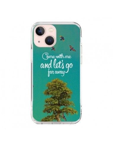 Coque iPhone 13 Mini Let's Go Far Away Tree Arbre - Eleaxart
