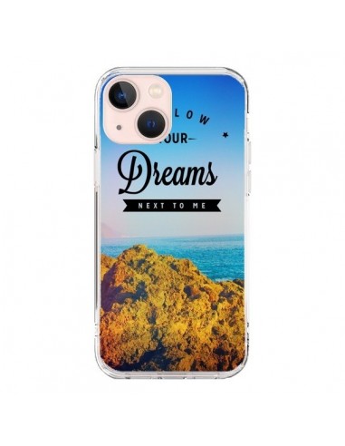Coque iPhone 13 Mini Follow your dreams Suis tes rêves - Eleaxart