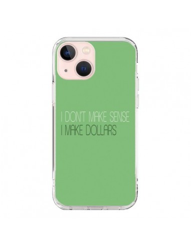 Coque iPhone 13 Mini I don't make sense, I make Dollars, vert - Shop Gasoline