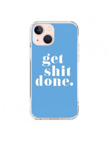 Coque iPhone 13 Mini Get Shit Done Bleu - Shop Gasoline