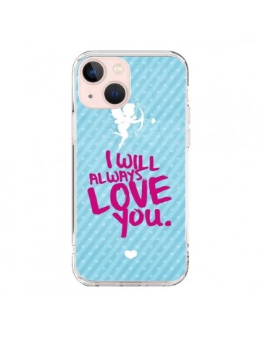 Coque iPhone 13 Mini I will always love you Cupidon - Javier Martinez