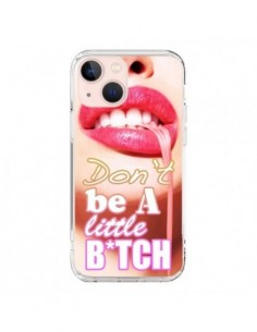 Coque iPhone 13 Mini Don't Be A Little Bitch - Jonathan...