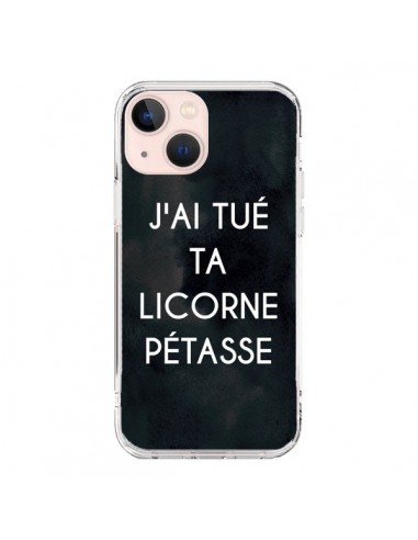 Coque iPhone 13 Mini J'ai tué ta Licorne Pétasse - Maryline Cazenave
