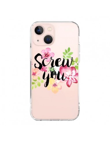 Coque iPhone 13 Mini Screw you Flower Fleur Transparente - Maryline Cazenave