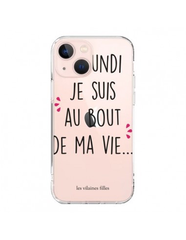 Coque iPhone 13 Mini Le lundi, je suis au bout de ma vie Transparente - Les Vilaines Filles