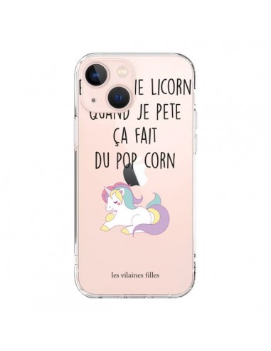 Coque iPhone 13 Mini Je suis une licorne, quand je pète ça fait du pop corn Transparente - Les Vilaines Filles