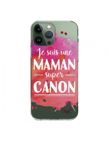 Coque iPhone 13 Pro Max Je suis une Maman super Canon Rose Transparente - Chapo
