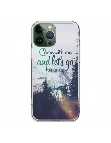 Coque iPhone 13 Pro Max Let's Go Far Away Snow Neige - Eleaxart