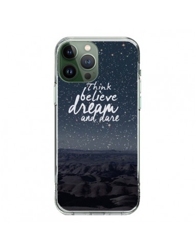 Coque iPhone 13 Pro Max Think believe dream and dare Pensée Rêves - Eleaxart