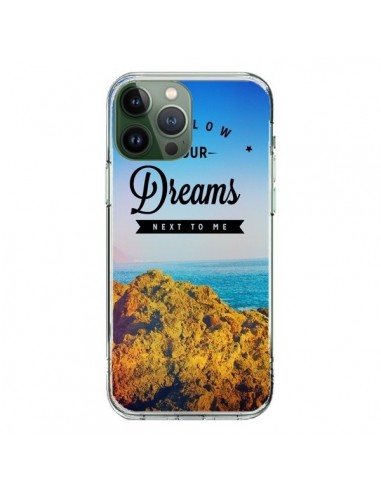 Coque iPhone 13 Pro Max Follow your dreams Suis tes rêves - Eleaxart
