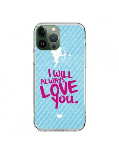 Coque iPhone 13 Pro Max I will always love you Cupidon - Javier Martinez