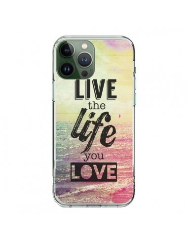 Cover iPhone 13 Pro Max Live the Life you Love, Vis la Vie que tu Aimes Amore - Mary Nesrala
