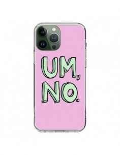 Cover iPhone 13 Pro Max Um, No - Maryline Cazenave