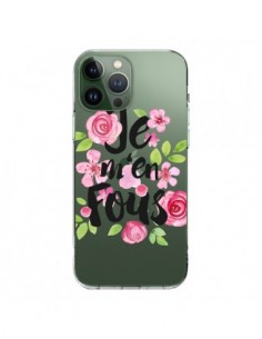 Coque iPhone 13 Pro Max Je M'en Fous Fleurs Transparente...