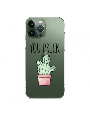 Coque iPhone 13 Pro Max You Prick Cactus Transparente - Maryline Cazenave