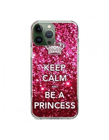 Coque iPhone 13 Pro Max Keep Calm and Be A Princess - Nico