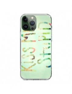 iPhone 13 Pro Max Case Kiss Me Stupid - R Delean