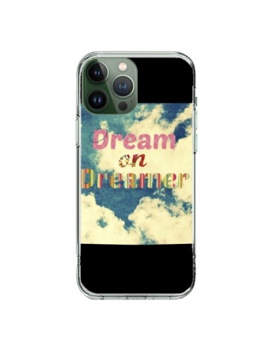 Cover iPhone 13 Pro Max Dream on Dreamer Sogno - R Delean