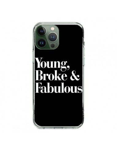 Coque iPhone 13 Pro Max Young, Broke & Fabulous - Rex Lambo
