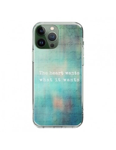 Cover iPhone 13 Pro Max The heart wants what it wants Cuore - Sylvia Cook