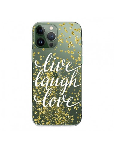 Coque iPhone 13 Pro Max Live, Laugh, Love, Vie, Ris, Aime Transparente - Sylvia Cook