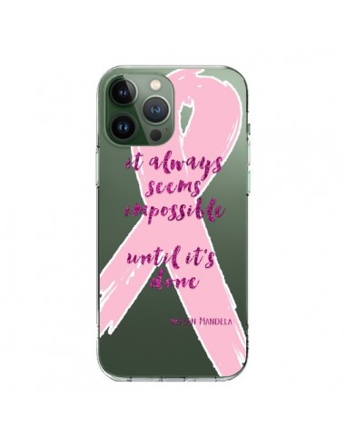 Coque iPhone 13 Pro Max It always seems impossible, cela semble toujours impossible Transparente - Sylvia Cook