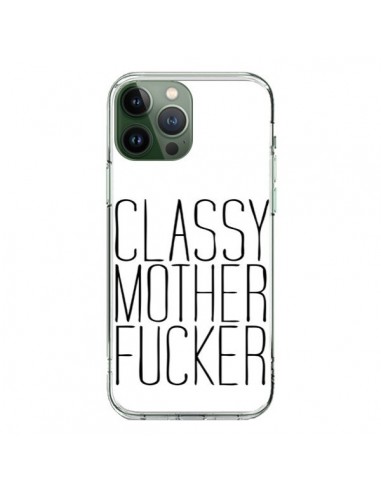 Coque iPhone 13 Pro Max Classy Mother Fucker - Sara Eshak