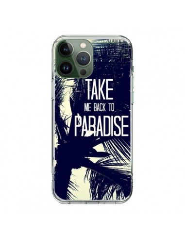 Coque iPhone 13 Pro Max Take me back to paradise USA Palmiers - Tara Yarte