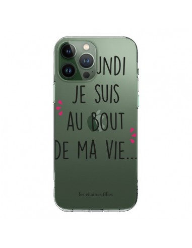 Coque iPhone 13 Pro Max Le lundi, je suis au bout de ma vie Transparente - Les Vilaines Filles