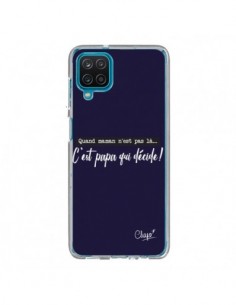 Coque Samsung Galaxy A12 et M12 C'est Papa qui Décide...