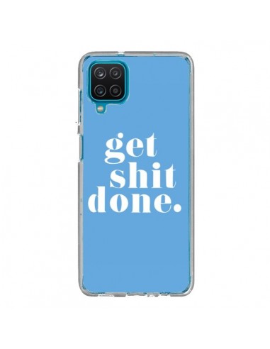 Coque Samsung Galaxy A12 et M12 Get Shit Done Bleu - Shop Gasoline