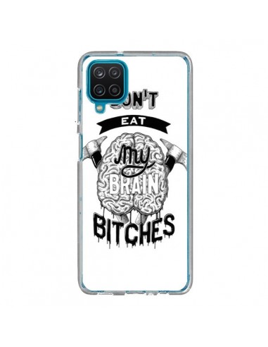 Coque Samsung Galaxy A12 et M12 Don't eat my brain Bitches Cerveau Blanc - Senor Octopus