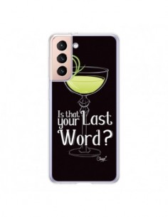 Coque Samsung Galaxy S21 5G Is that your Last Word...
