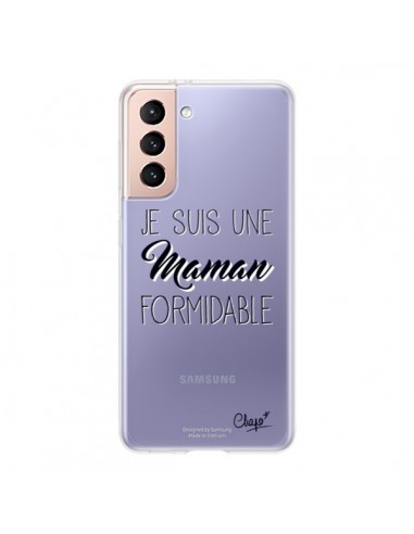 Coque Samsung Galaxy S21 5G Je suis une Maman Formidable Transparente - Chapo