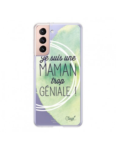 Coque Samsung Galaxy S21 5G Je suis une Maman trop Géniale Vert Transparente - Chapo