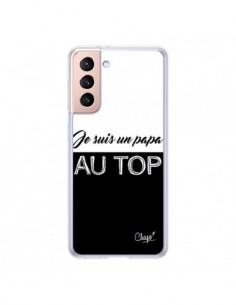 Coque Samsung Galaxy S21 5G Je suis un Papa au Top Noir -...