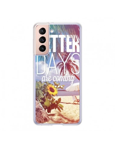 Coque Samsung Galaxy S21 5G Better Days Été - Eleaxart