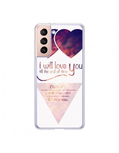 Coque Samsung Galaxy S21 5G I will love you until the end Coeurs - Eleaxart