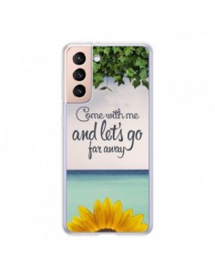 Coque Samsung Galaxy S21 5G Let's Go Far Away Flower...