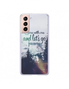 Coque Samsung Galaxy S21 5G Let's Go Far Away Snow Neige...