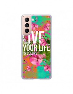 Coque Samsung Galaxy S21 5G Live your Life - Eleaxart