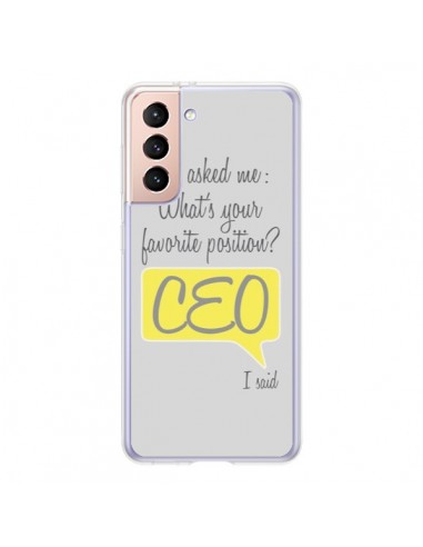 Coque Samsung Galaxy S21 5G What's your favorite position CEO I said, jaune - Shop Gasoline