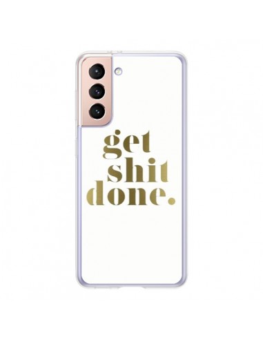 Coque Samsung Galaxy S21 5G Get Shit Done Doré - Shop Gasoline