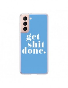 Coque Samsung Galaxy S21 5G Get Shit Done Bleu - Shop...