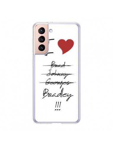 Coque Samsung Galaxy S21 5G I love Bradley Coeur Amour - Julien Martinez