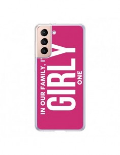 Coque Samsung Galaxy S21 5G In our family i'm the Girly...